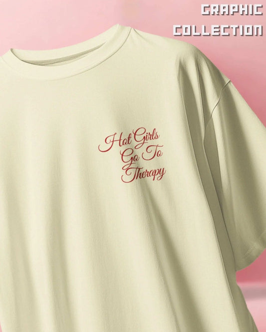 WEEBTOON Unisex Oversized T-shirt For Girls in beige with red text graphic reading Hot Girls Go To Therapy