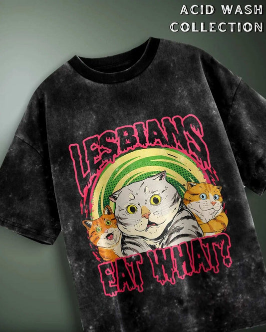 Lesbians Eat What Acid Wash Oversized Graphic T-shirt with colorful cat design on black acid wash fabric